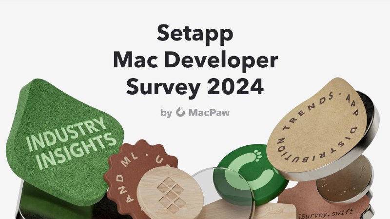 #Article #Setapp #Mac🥇 Mac Developer Survey 2024 by MacPaw📒 MacPaw 在近日公开了一份关于 Mac App 开发者的报告，该报告主要调研了来自 32 个不同国家的Mac开发者，主要从 Mac 开发者的实践、挑战、偏好的分发渠道以及他们对行业未来趋势的预期等几方面进行阐述
